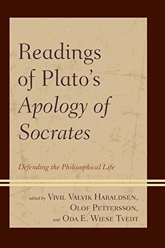 Readings of Plato's Apology of Socrates: Defending the Philosophical Life