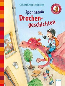 Spannende Drachengeschichten: Der Bücherbär: Kleine Geschichten (Der Bücherbär. Erstlesebücher für das Lesealter 1. Klasse)