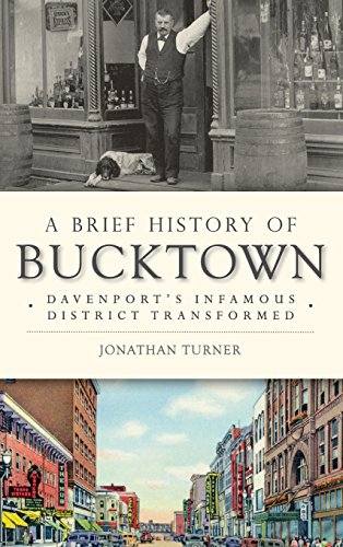 A Brief History of Bucktown: Davenport's Infamous District Transformed