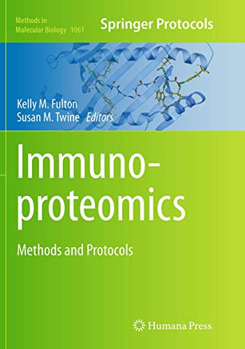 Immunoproteomics: Methods and Protocols (Methods in Molecular Biology, Band 1061)