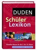 Duden. Schülerlexikon. Aktuelles Wissen für die 5. bis 10. Klasse (Lernmaterialien)