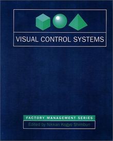 Visual Control Systems (Visual Control Innovations in Japan's Most Advanced Companie)