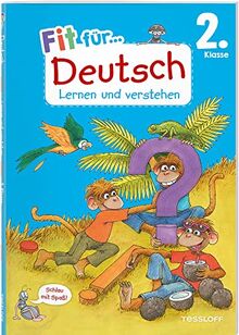 Fit für Deutsch 2. Klasse. Lernen und verstehen: Sprache untersuchen, Texte lesen, Rechtschreibung verstehen und wiederholen. Am Lehrplan orientiert. Mit Lösungsheft und Stickerbogen