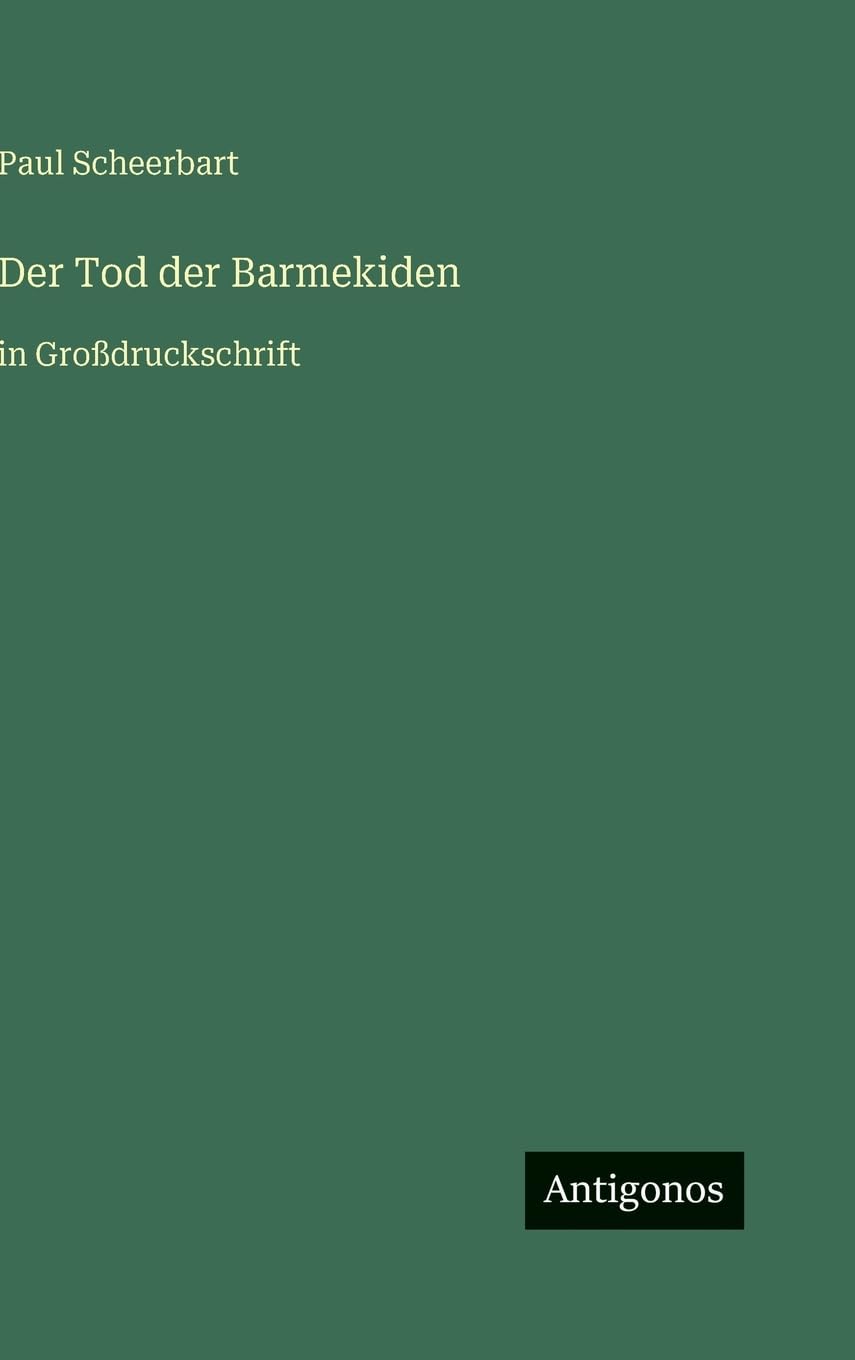 Der Tod der Barmekiden: in Großdruckschrift