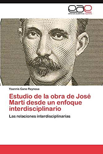 Estudio de la obra de José Martí desde un enfoque interdisciplinario: Las relaciones interdisciplinarias