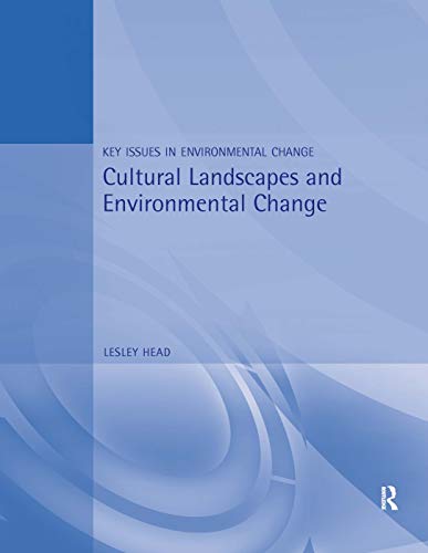 Cultural Landscapes and Environmental Change (Key Issues in Environmental Change)
