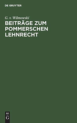 Beiträge zum Pommerschen Lehnrecht