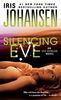 Silencing Eve: Eve Duncan 17 (Eve Duncan Forensics Thrillers)