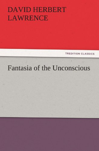 Fantasia of the Unconscious (TREDITION CLASSICS)