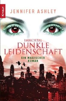 Immortal. Dunkle Leidenschaft: Roman