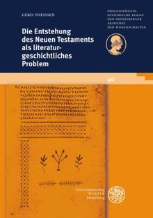 Die Entstehung des Neuen Testaments als literaturgeschichtliches Problem