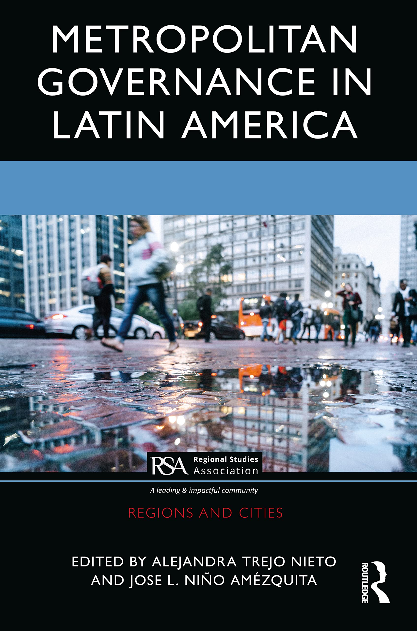 Metropolitan Governance in Latin America (Regions and Cities)