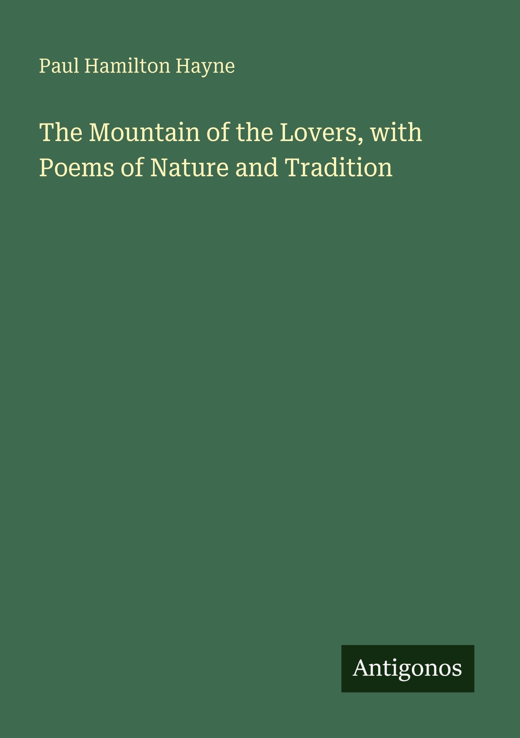 The Mountain of the Lovers, with Poems of Nature and Tradition