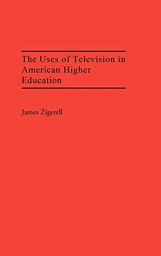 The Uses of Television in American Higher Education