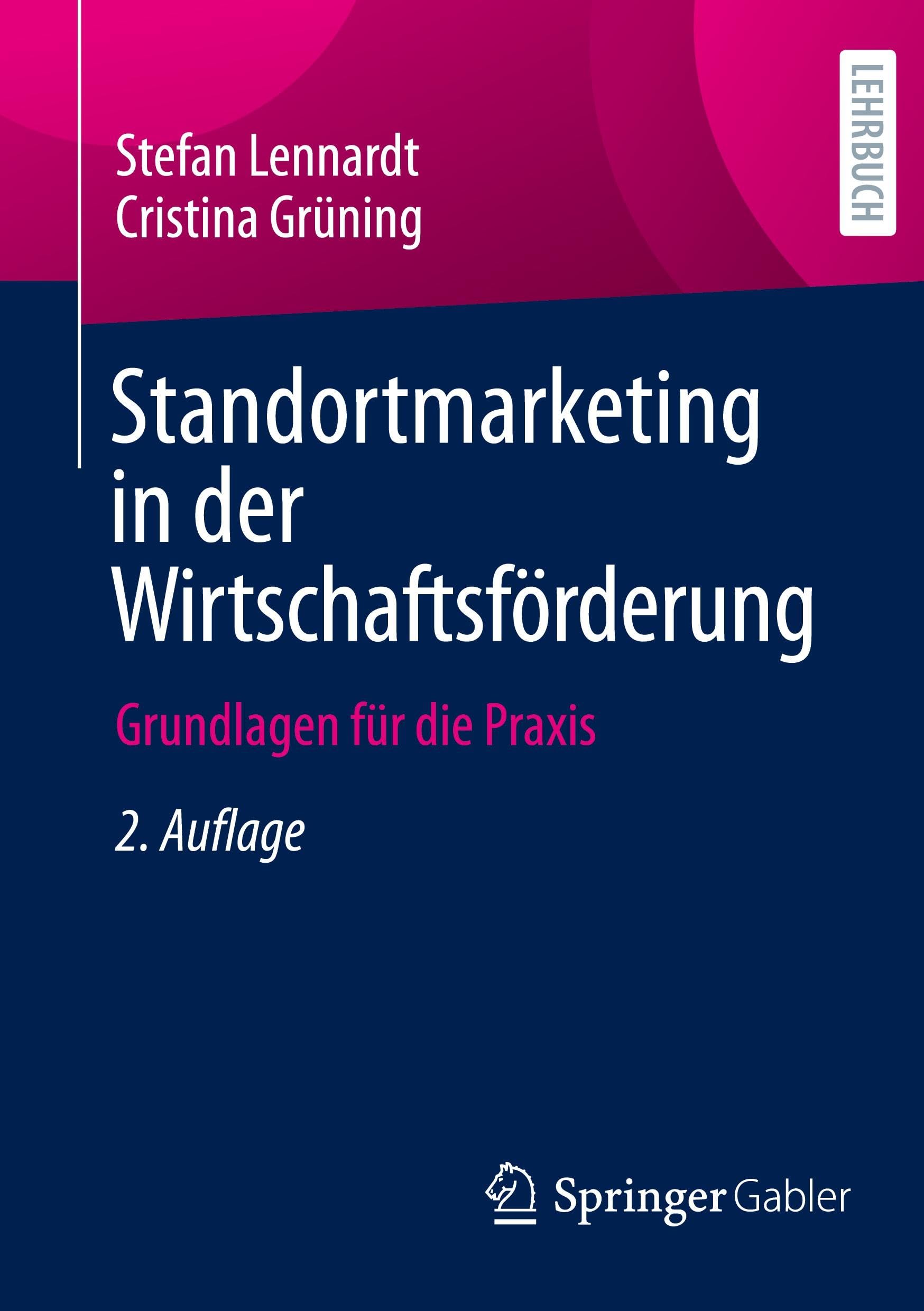 Standortmarketing in der Wirtschaftsförderung: Grundlagen für die Praxis