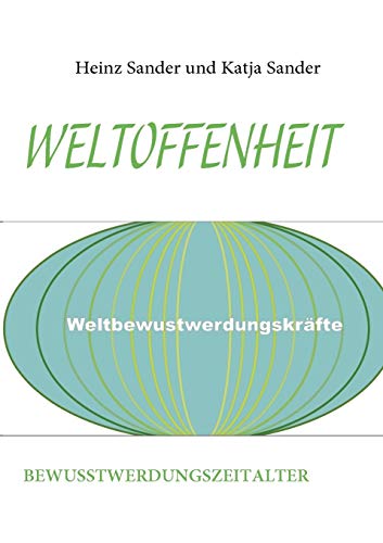 Weltoffenheit: Bewusstwerdungszeitalter