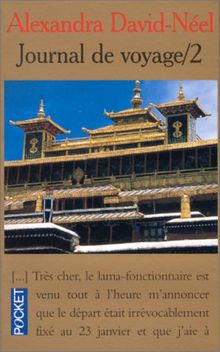 Journal de voyage. 2. lettres a son mari : 14 janvier 1918-31 decembre 1940 : de la chine a l'inde e (Best)