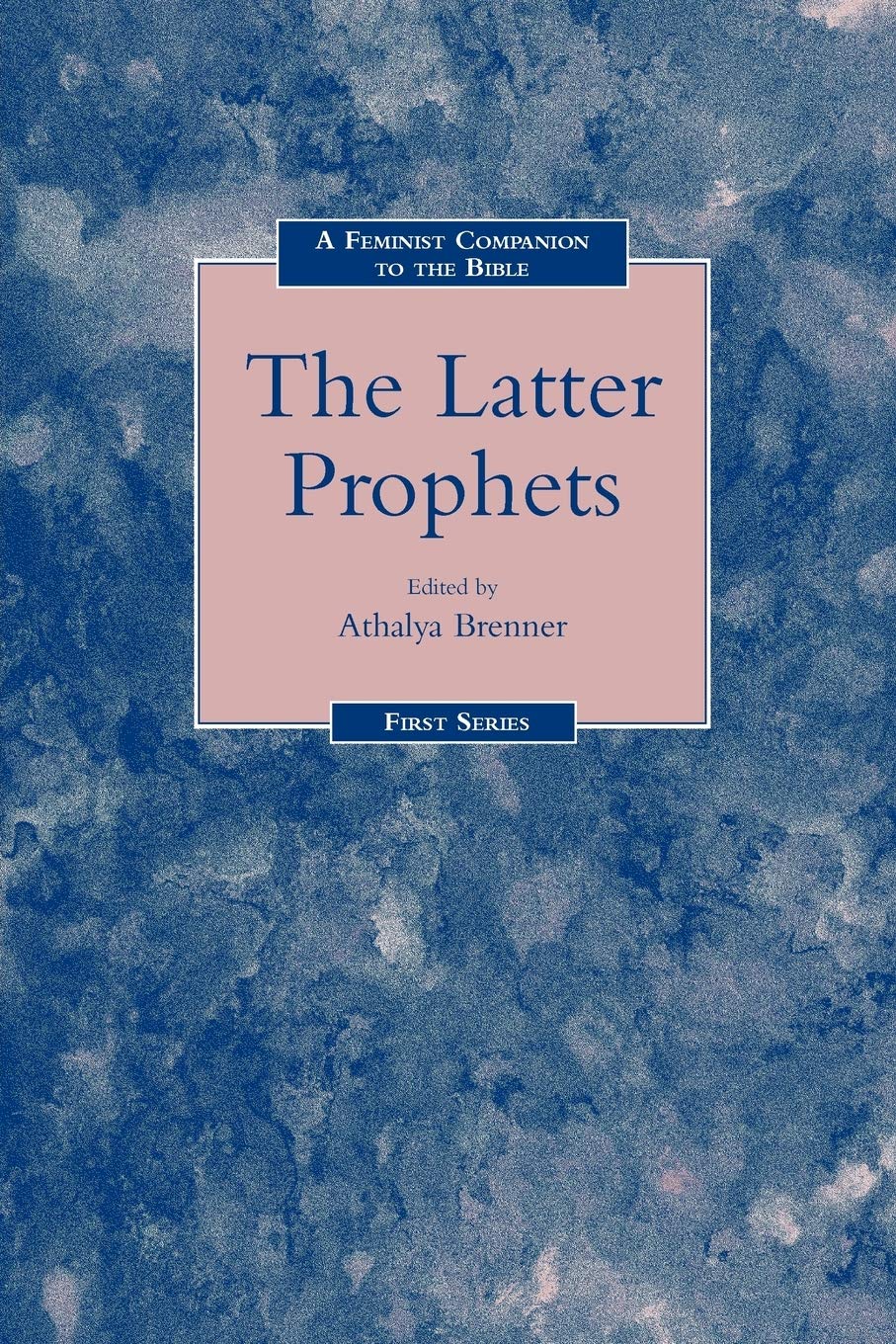 A Feminist Companion to the Bible the Latter Prophets