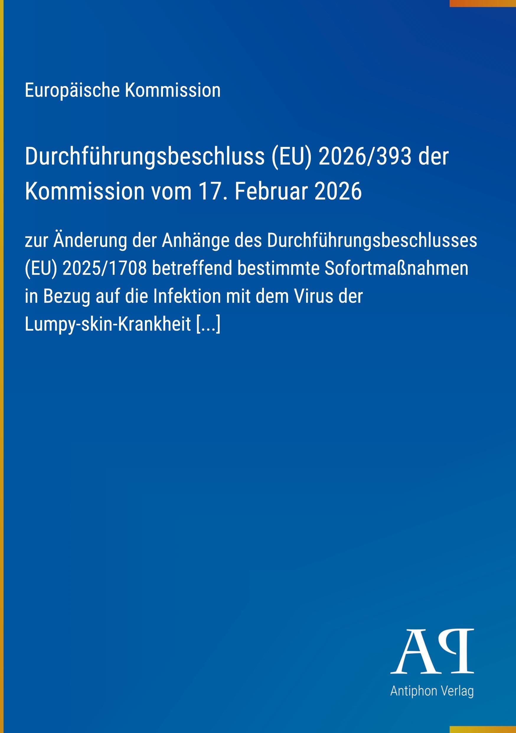 Durchführungsbeschluss (EU) 2026/393 der Kommission vom 17. Februar 2026