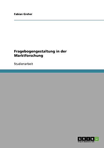 Fragebogengestaltung in der Marktforschung