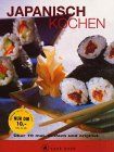 Japanisch kochen. Cook-book. Über 70 mal. Einfach und original