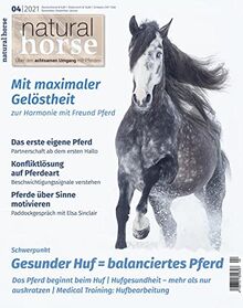 Natural Horse 37: Gesunder Huf=balanciertes Pferd