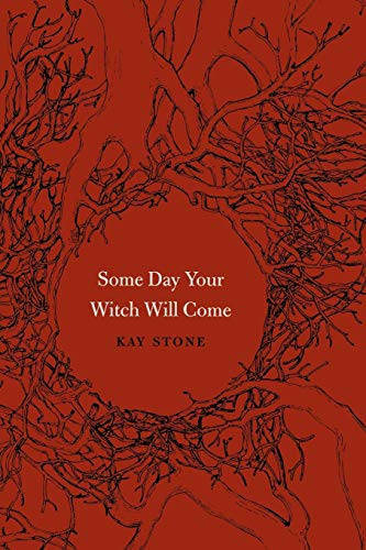 Some Day Your Witch Will Come (Fairy-tale Studies)