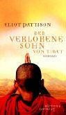 Der verlorene Sohn von Tibet von Pattison, Eliot, Haufschild, Thomas | Buch | Zustand gut