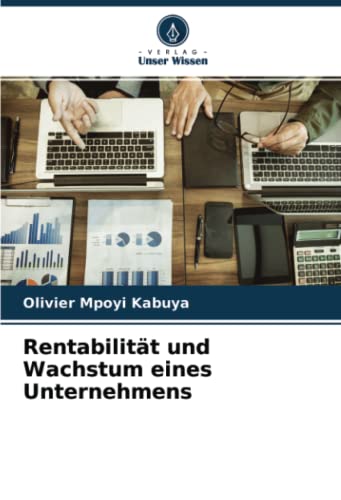 Rentabilität und Wachstum eines Unternehmens