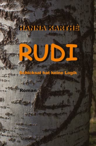 RUDI: Schicksal hat keine Logik (Des Menschen ewig Leid und Liebe)