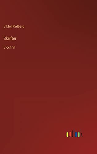 Skrifter: V och VI