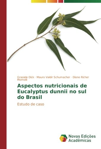 Aspectos nutricionais de Eucalyptus dunnii no sul do Brasil: Estudo de caso