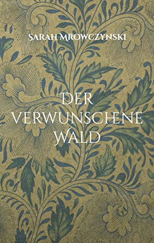 Der verwunschene Wald