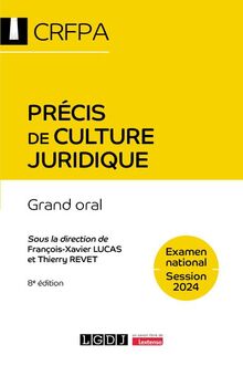 Précis de culture juridique : grand oral : examen national, session 2024