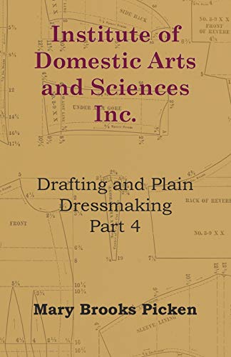 Institute of Domestic Arts and Sciences - Drafting and Plain Dressmaking Part 3