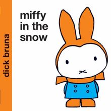 Miffy in the Snow (Miffy - Classic)