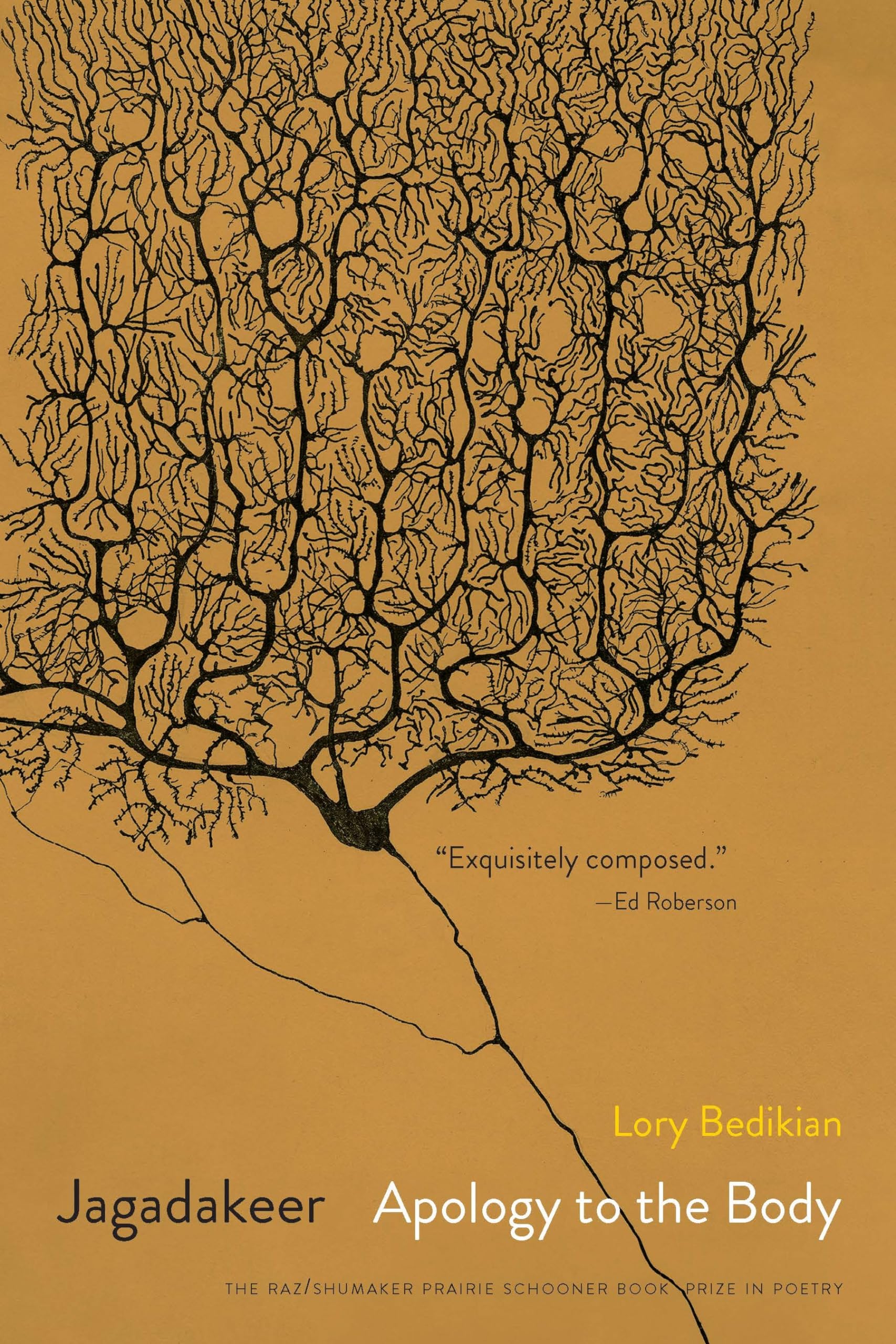 Jagadakeer: Apology to the Body (Raz/Shumaker Prairie Schooner Book Prize in Poetry)