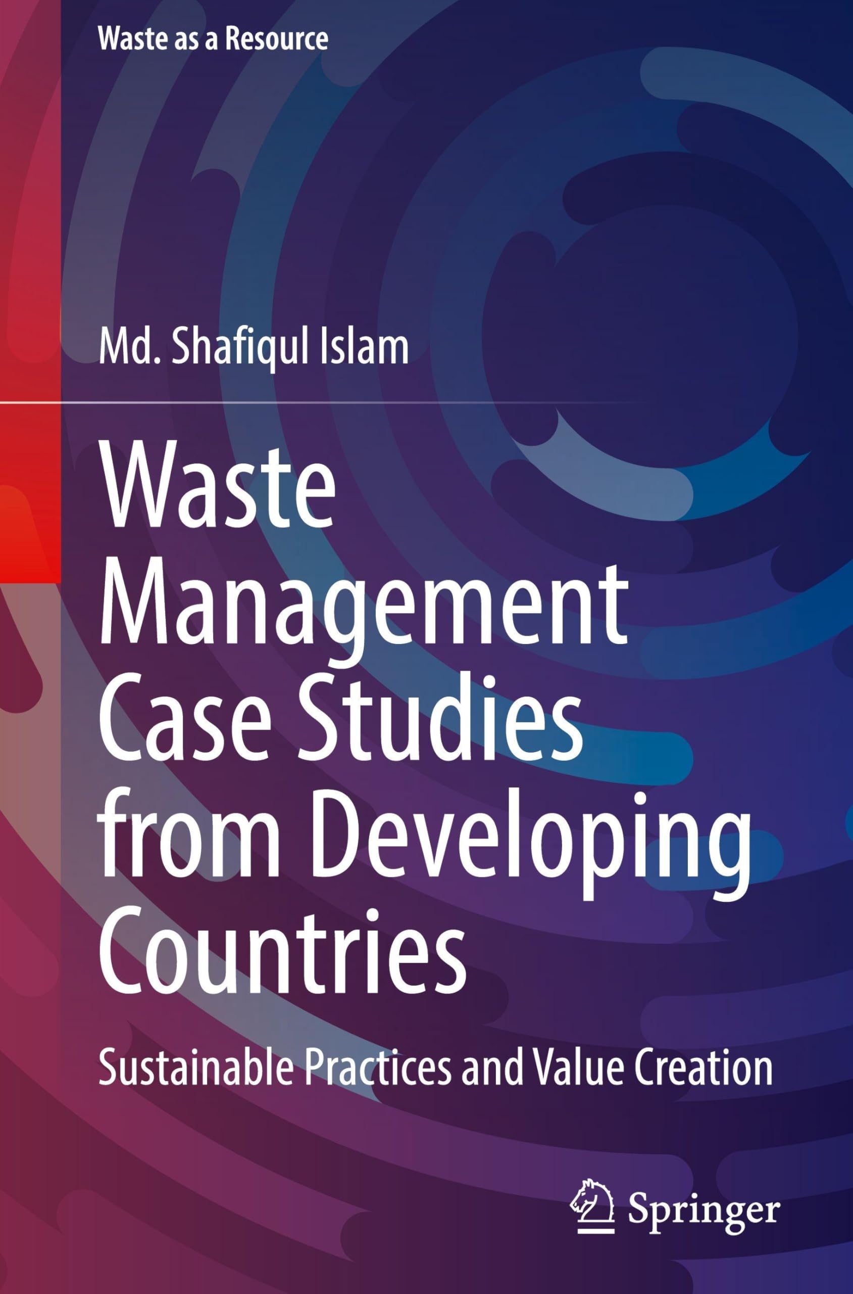 Waste Management Case Studies from Developing Countries