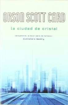 La ciudad de cristal: SERIE LA HISTORIA DE ALVIN EL HACEDOR (ALVIN MAKER VI) (NOVA, Band 0)