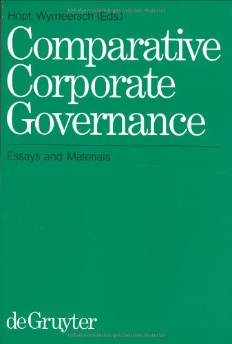 Comparative Corporate Governance: Essays and Materials