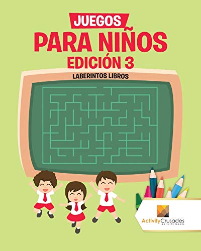 Juegos Para Niños Edición 3 : Laberintos Libros