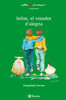 Selim, el venedor d'alegria (Catalá - A Partir De 10 Anys - Altamar)