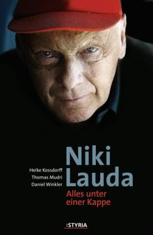 Niki Lauda: Alles unter einer Kappe von Thomas Mudri | Buch | Zustand sehr gut