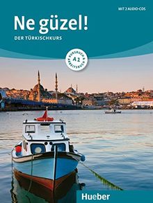 Ne güzel! A1: Der Türkischkurs / Kurs- und Arbeitsbuch mit 2 Audio-CDs
