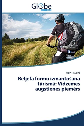 Reljefa formu izmantošana tūrismā: Vidzemes augstienes piemērs: Vidzemes augstienes piemērs
