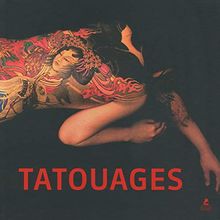 Tatouages. Vol. 1. Best of artists