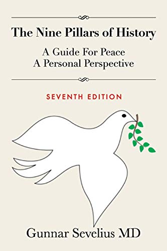 The Nine Pillars of History: A Guide for Peace, a Personal Perspective