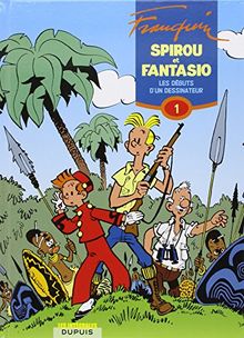 Spirou et Fantasio. Vol. 1. Les débuts d'un dessinateur