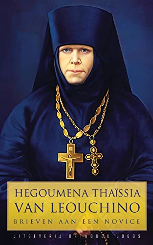 Hegoumena Thaïssia van Leouchino: Brieven aan een Novice