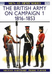 The British Army on Campaign (1): 1816-53: 001 (Men-at-Arms)